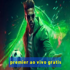 premier ao vivo gratis